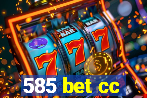 585 bet cc